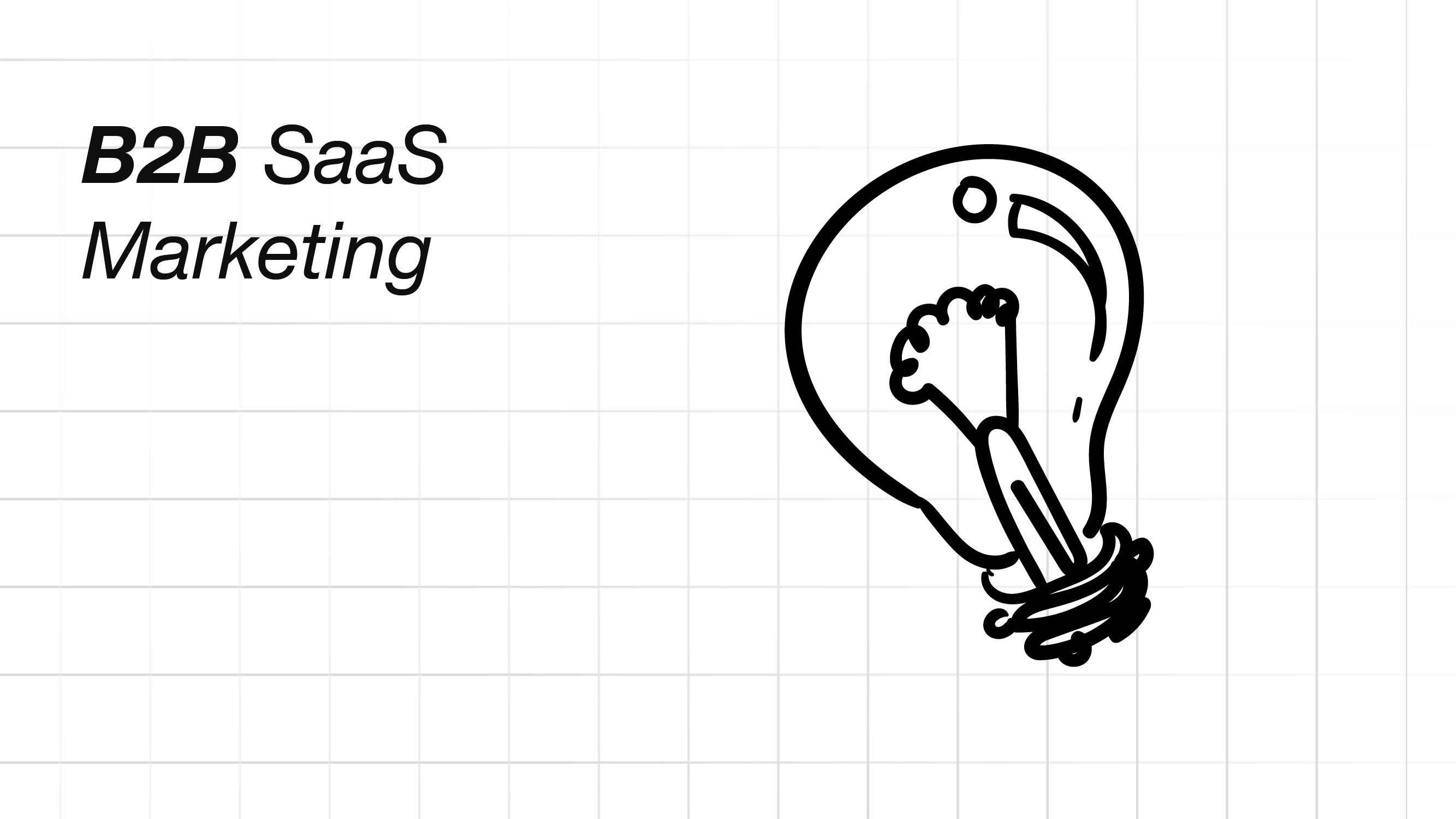 B2B SaaS marketing strategies that work in 2026